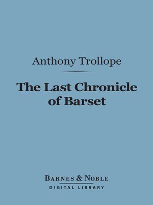 cover image of The Last Chronicle of Barset (Barnes & Noble Digital Library)